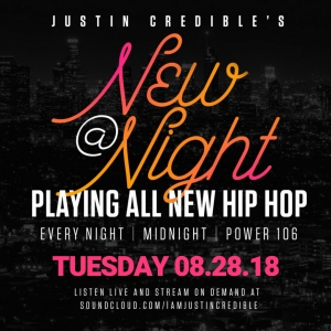 Justin Credible’s “New At Night” 8.28.18 [LISTEN]