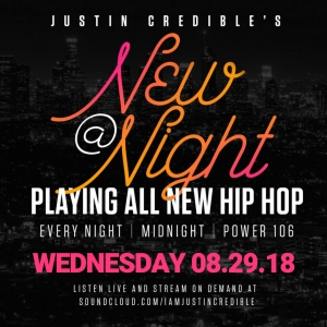 Justin Credible’s “New At Night” 8.29.18 [LISTEN]