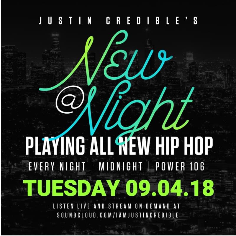 Justin Credible’s “New At Night” 9.04.18 [LISTEN]