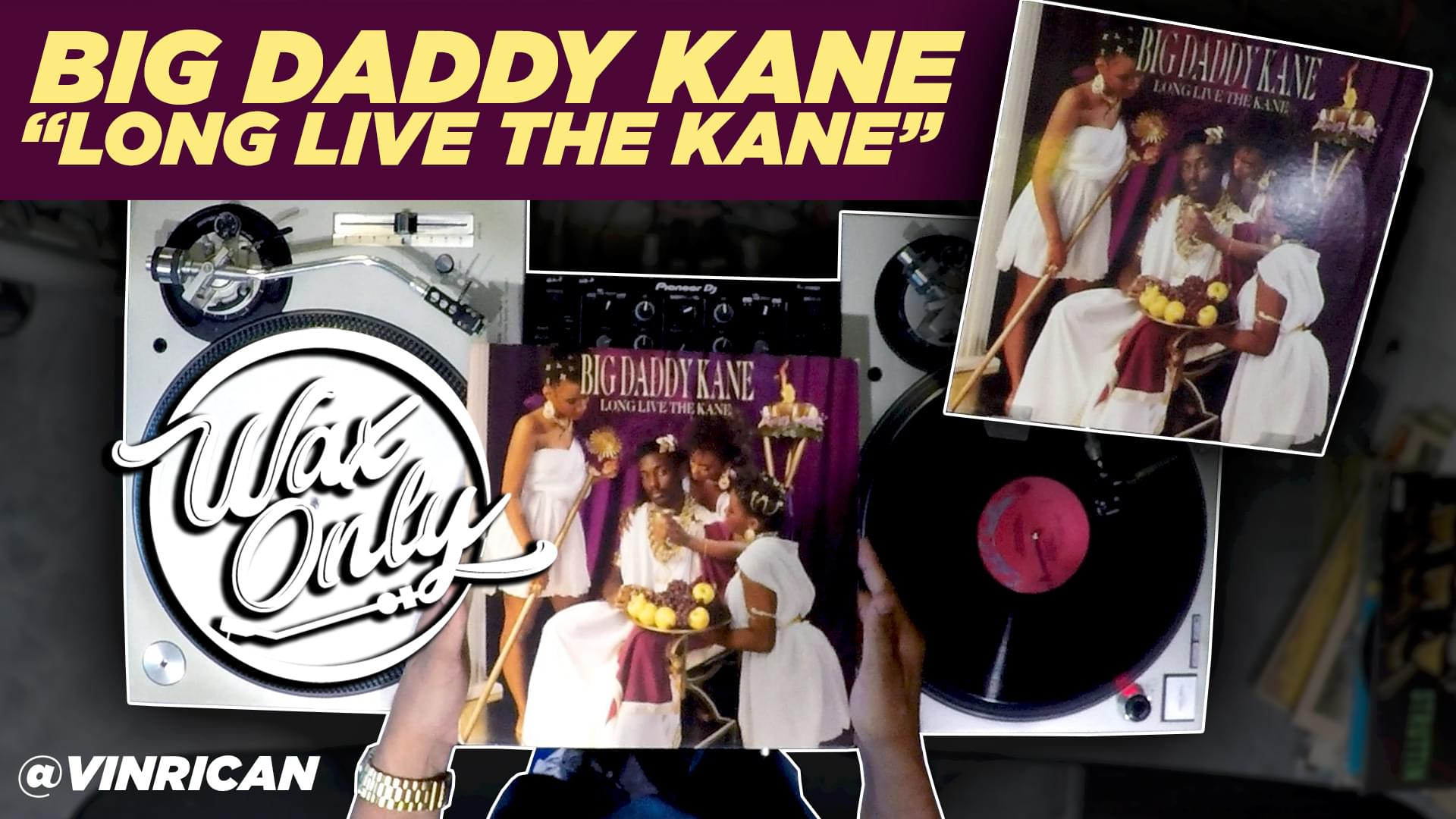 #WaxOnly: Discover Samples Used On Big Daddy Kane’s ‘Long Live The Kane’ [WATCH]