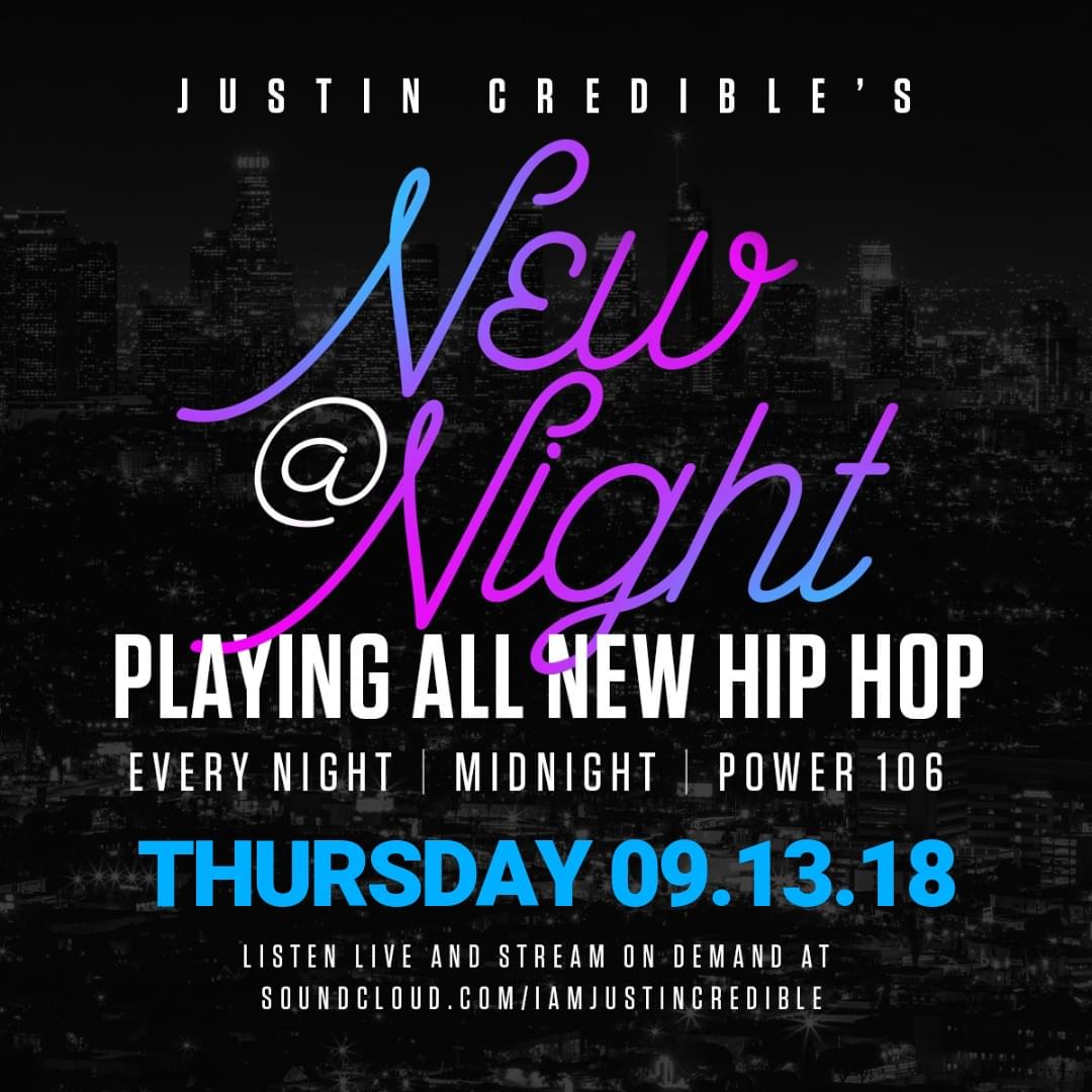 Justin Credible’s “New At Night” 9.13.18 [LISTEN]