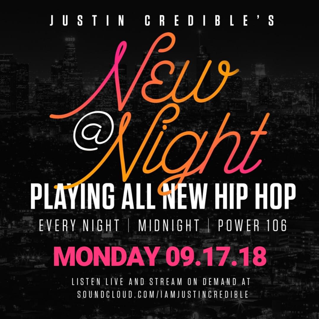 Justin Credible’s “New At Night” 9.17.18 [LISTEN]