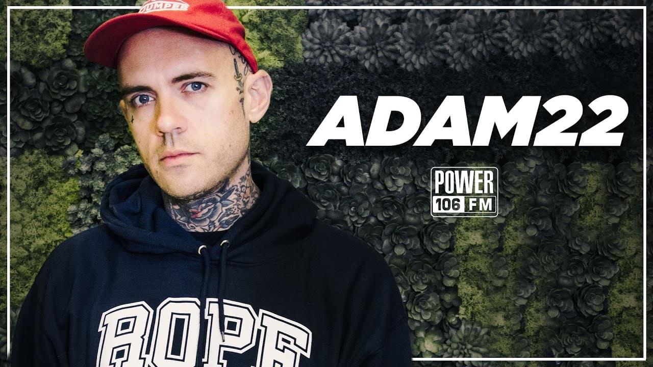 Adam22 On Getting Jumped By Russ’ Crew, Last FaceTime with XXXtentacion + Future YBN Camp Collab