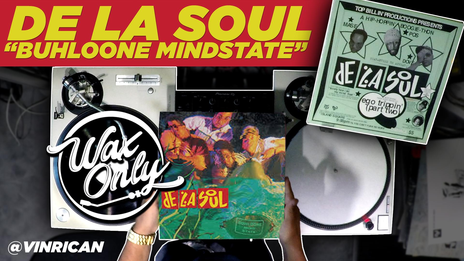 #WAXONLY: Discover Samples Used On De La Soul’s Third Studio Album ‘Buhloone Mindstate’ [WATCH]
