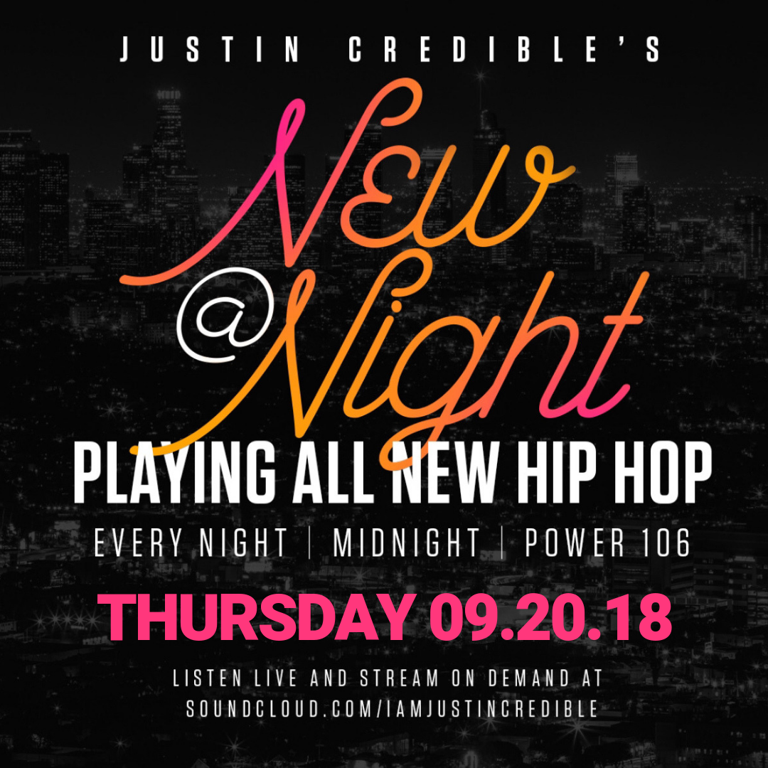 Justin Credible’s “New At Night” Mix 9.20.18 [LISTEN]