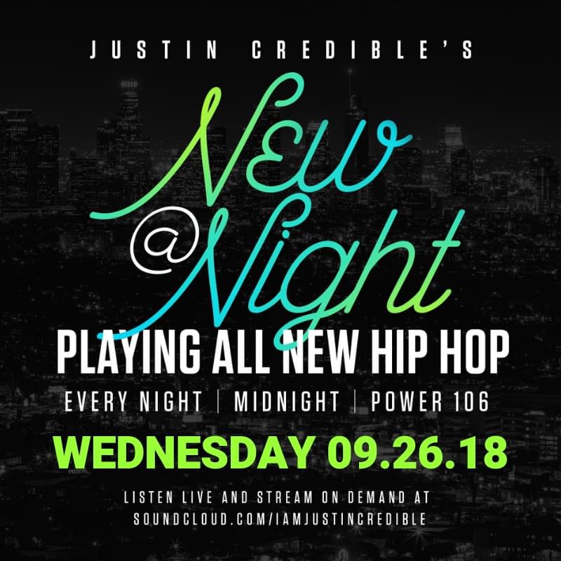 Justin Credible’s “New At Night” Mix 9.26.18 [LISTEN]