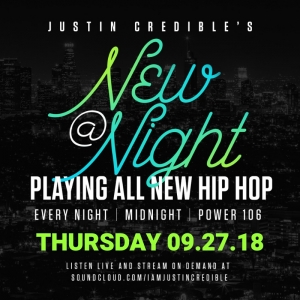 Justin Credible’s “New At Night” 9.27.18 [LISTEN]