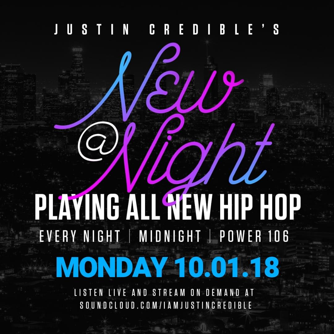 Justin Credible’s “New At Night” 10.01.18 [LISTEN]