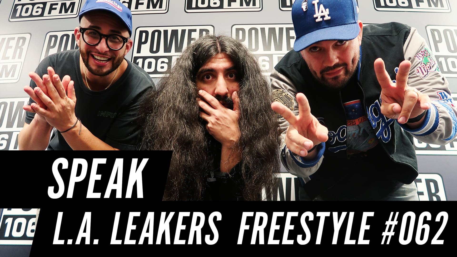 Speak Freestyle w/ The L.A. Leakers – Freestyle #062 [WATCH]