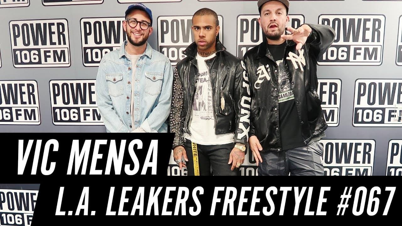 Vic Mensa Freestyle w/ The L.A. Leakers – Freestyle #067