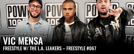 Vic Mensa Freestyle w/ The L.A. Leakers – Freestyle #067