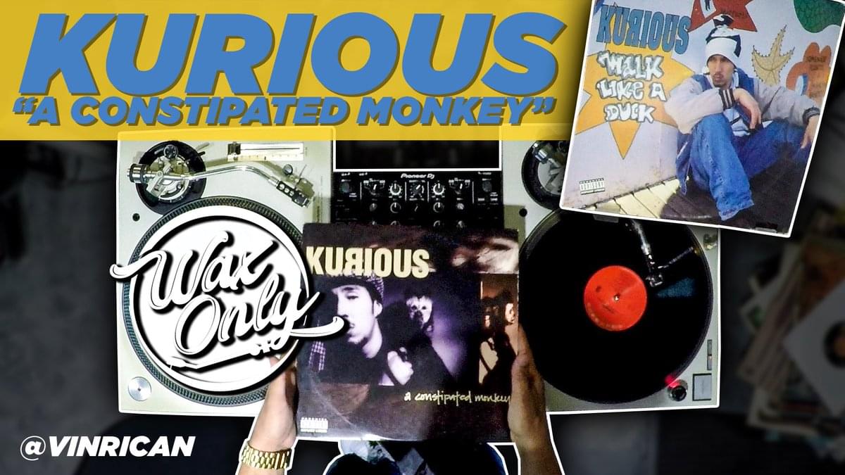 #WAXONLY: Discover Samples Used On Kurious’s ‘A Constipated Monkey’