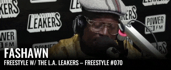 Fashawn Freestyle w/ The L.A. Leakers – Freestyle #070