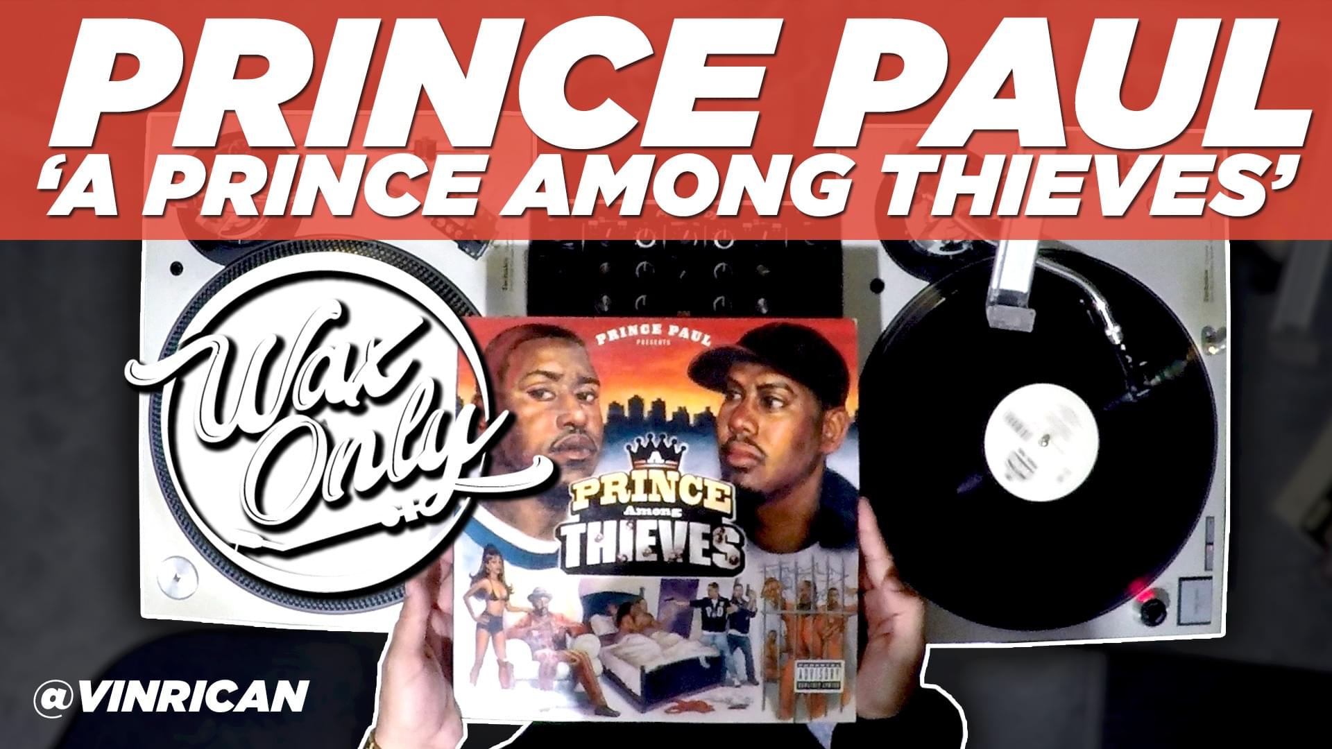 #WaxOnly: Discover Samples Used On Prince Paul’s ‘A Prince Among Thieves’ [WATCH]