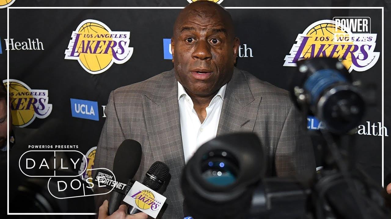 #DailyDose: Is Magic Johnson Responsible For The Lakers’ Problems