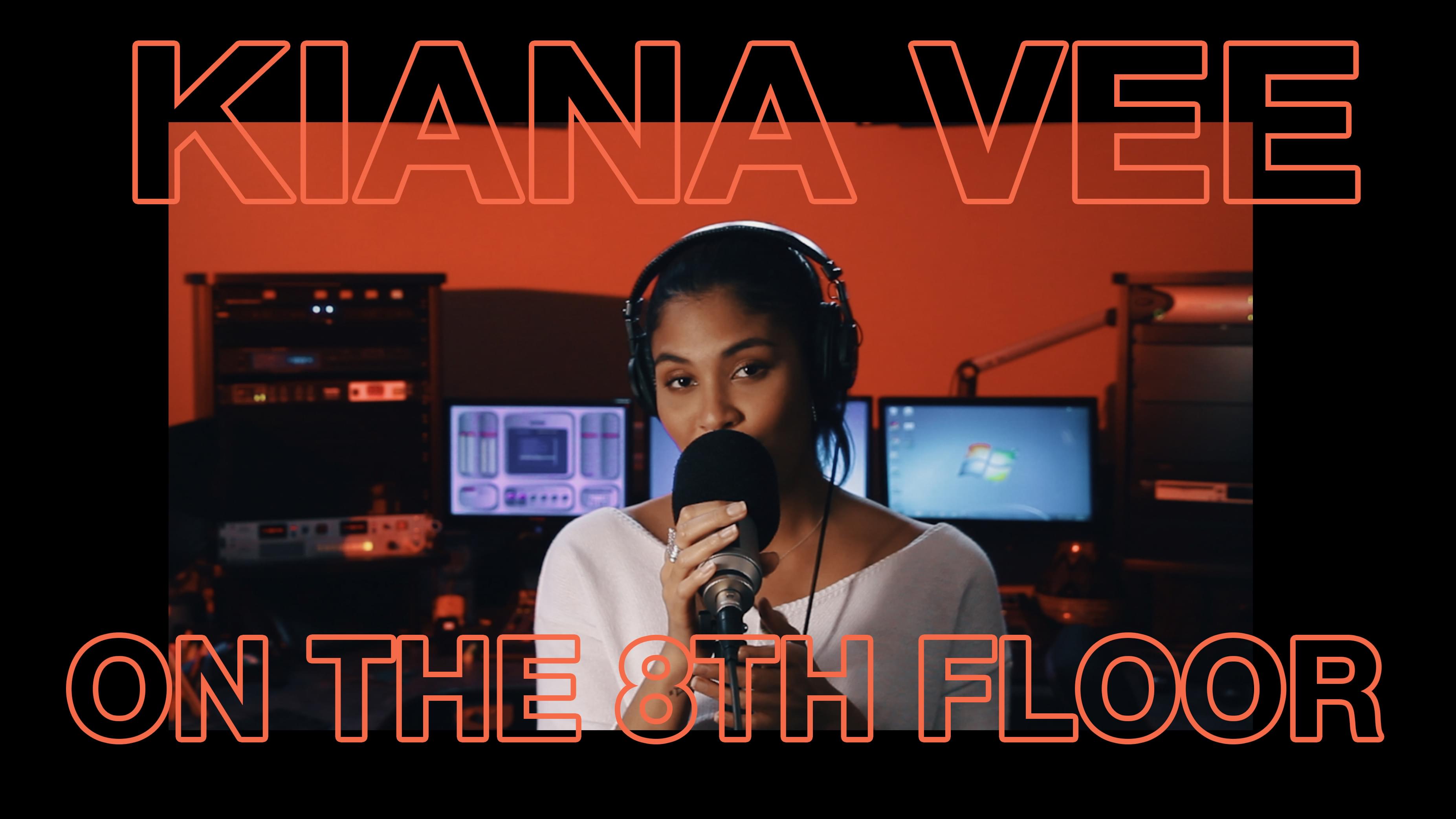 Kiana Vee Blesses Us With “5:30” LIVE #OnThe8thFloor