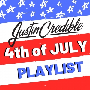 [STREAM] Justin Credible’s 4th of July Turn Up Mix!