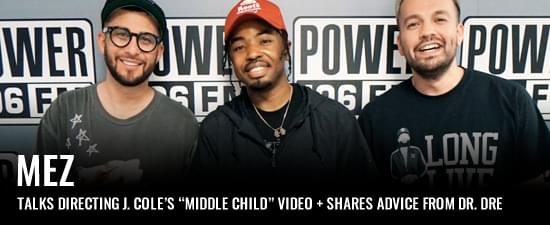 Mez Talks Directing J. Cole’s “Middle Child” Video + Shares Advice From Dr. Dre