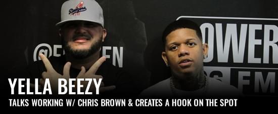 Yella Beezy Talks Working w/ Chris Brown & Creates A Hook On The Spot