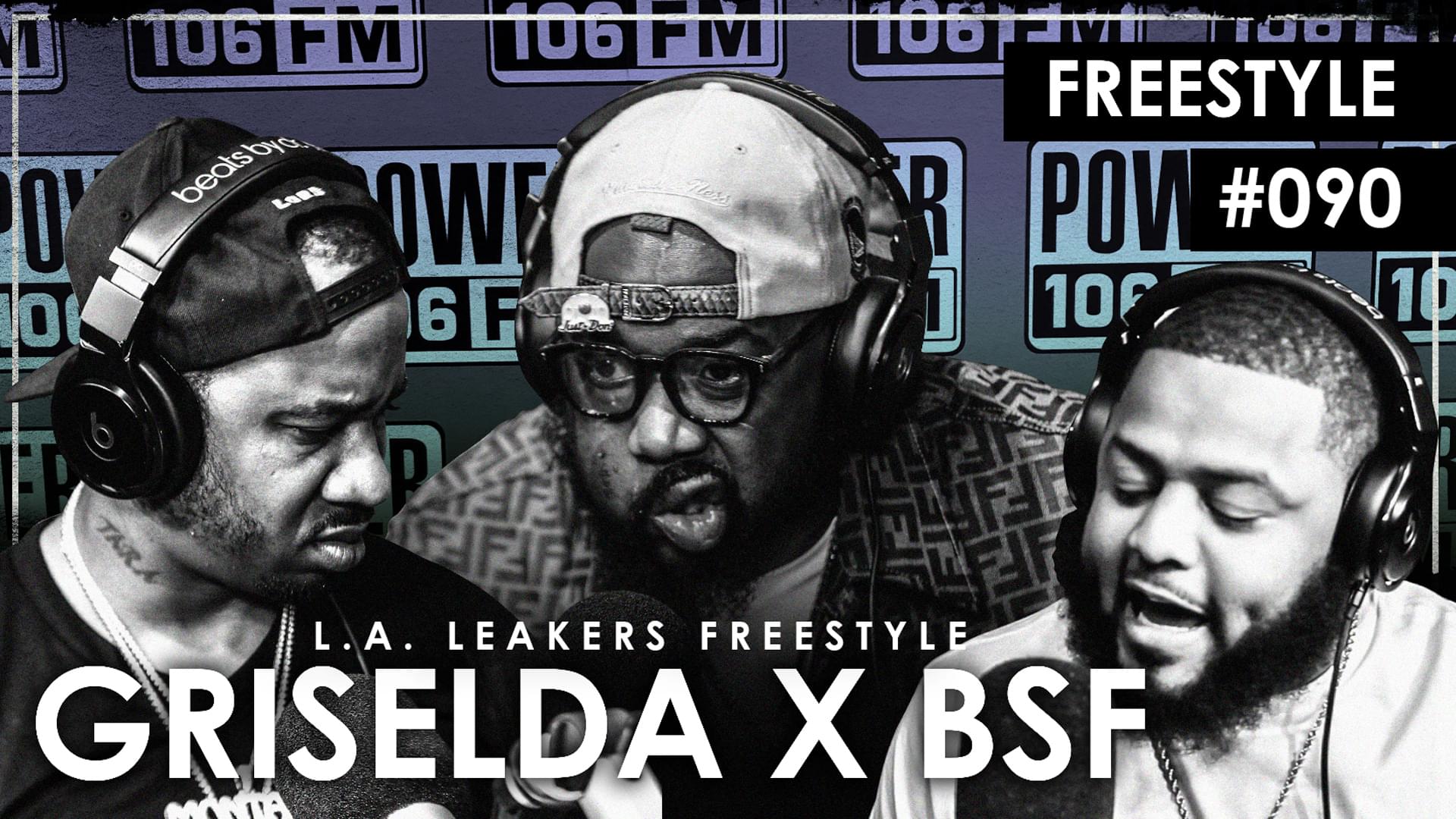 Griselda & BSF Freestyle w/ The L.A. Leakers – Freestyle #090