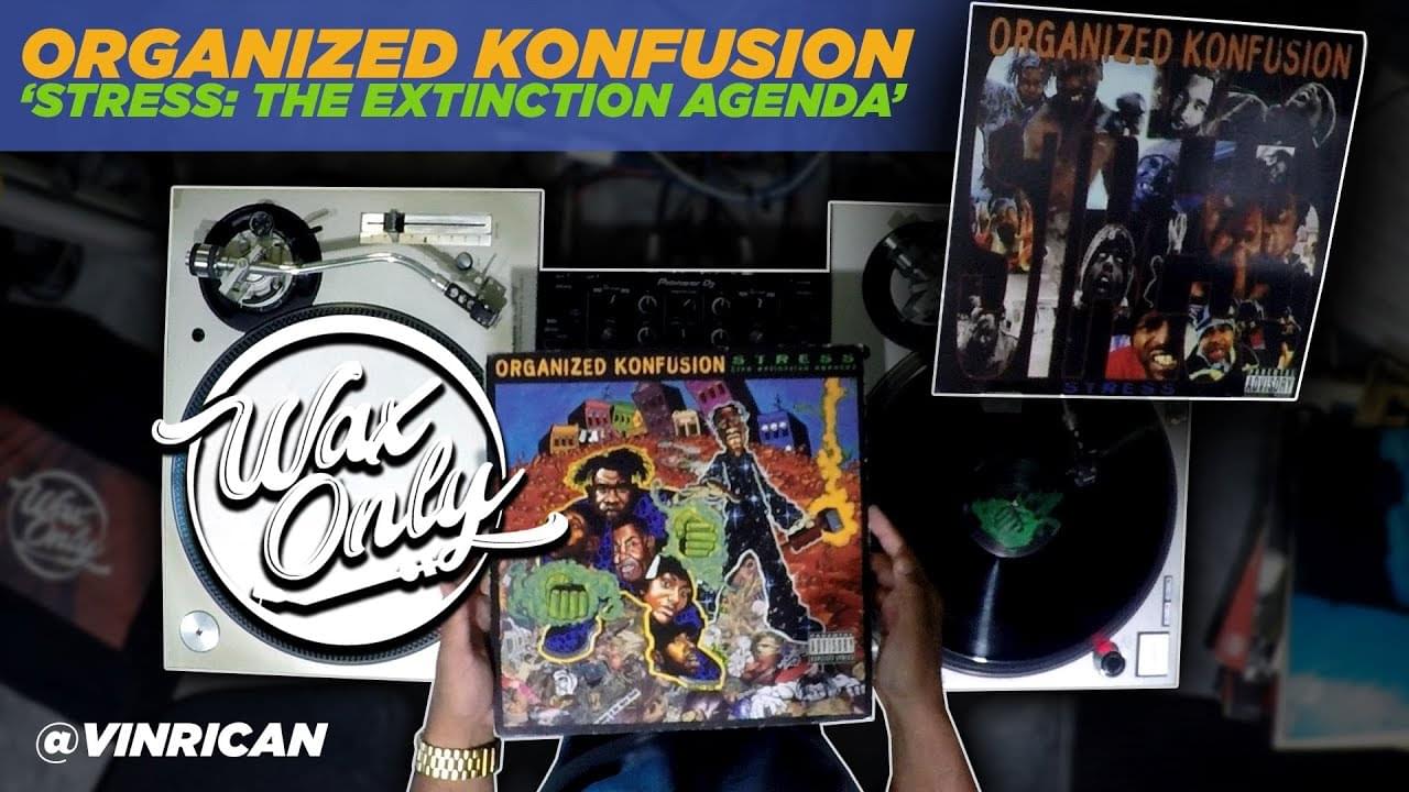 #WAXONLY: Vin Rican Flips Through Classic Samples Used on Organized Konfusion’s ‘Stress: The Extinction Agenda’