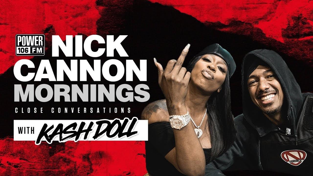 Kash Doll Argues w/ Nick Cannon over Monogomy & Talks “Ready Set” Ft. Big Sean