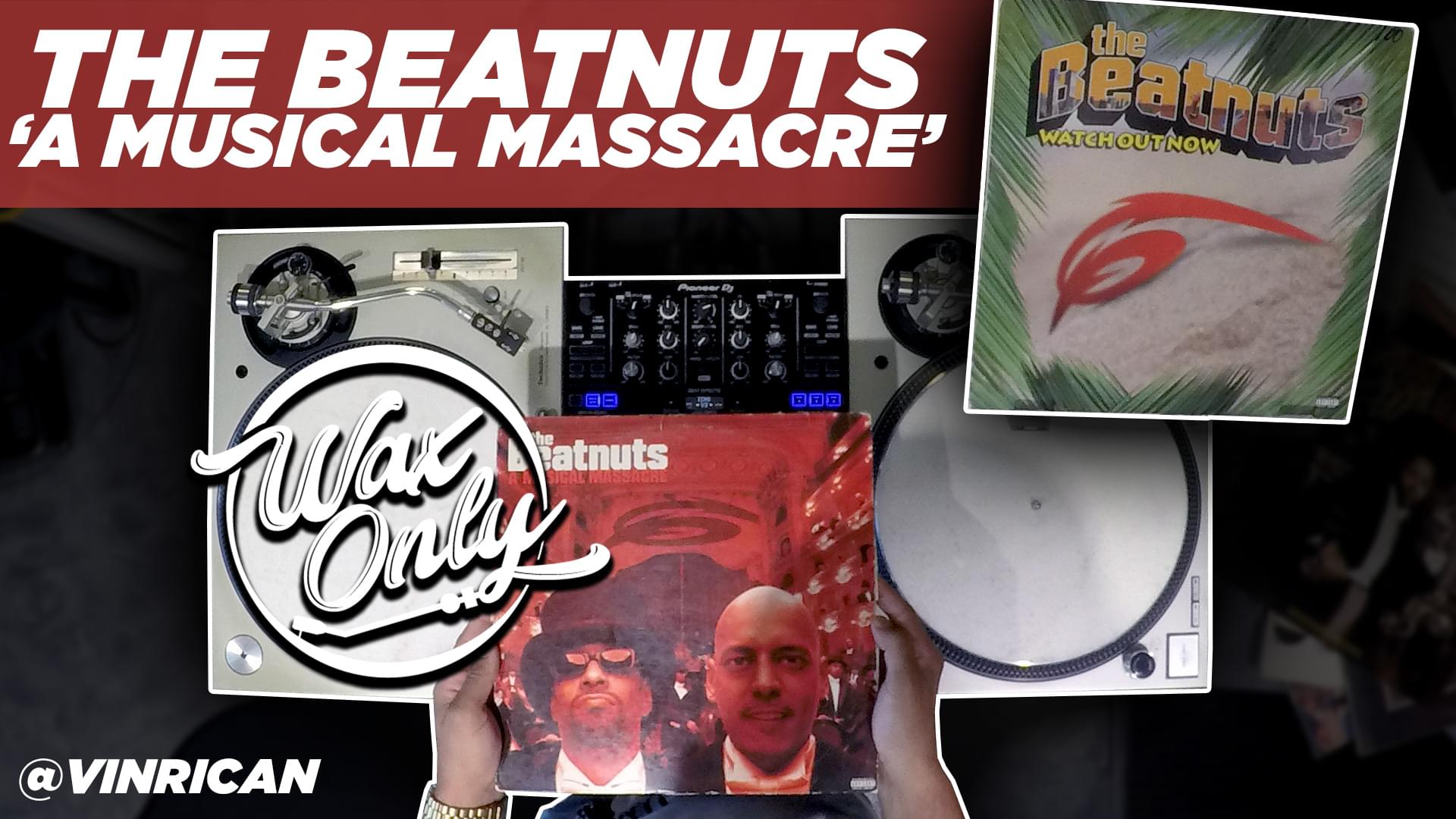 #WaxOnly: Discover Samples Used By The Beatnuts ‘Musical Massacre’ [WATCH]