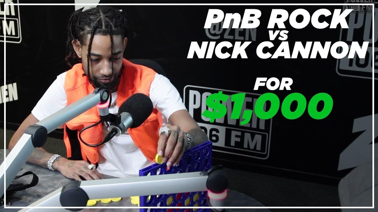 PnB Rock vs Nick Cannon: $1k Connect Four Match!