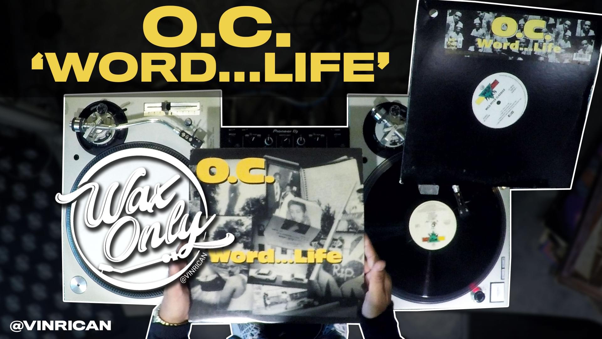 #WAXONLY: Vin Rican Flips Through Classic Samples Used On O.C.’s ‘Word…Life’