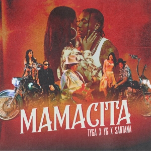 Tyga and YG Join Forces with Carlos Santana for New Track “Mamacita” [LISTEN]
