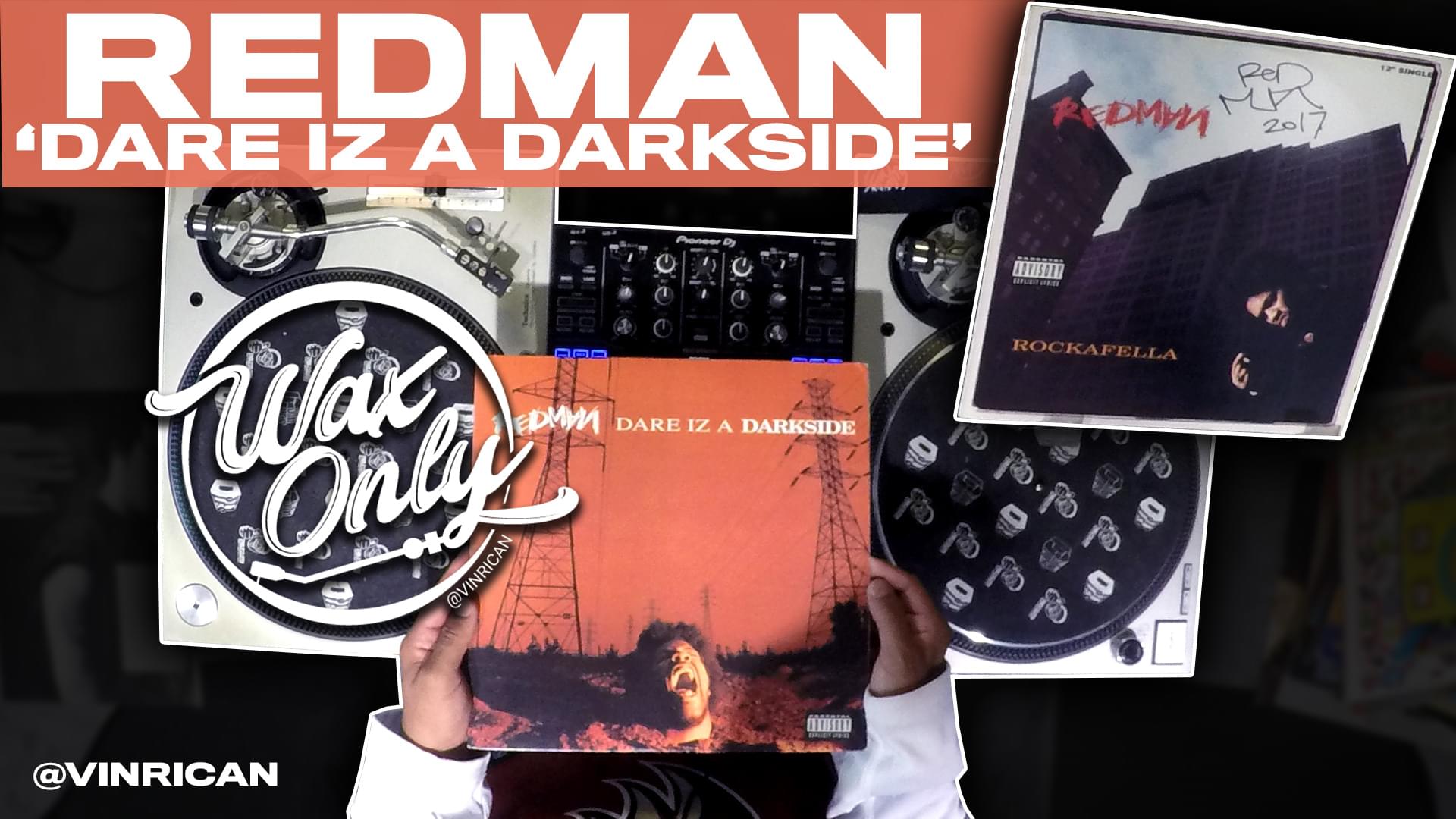 #WAXONLY: Vin Rican Flips Through Classic Samples Used On Redman’s ‘Dare Iz A Darkside’ Album