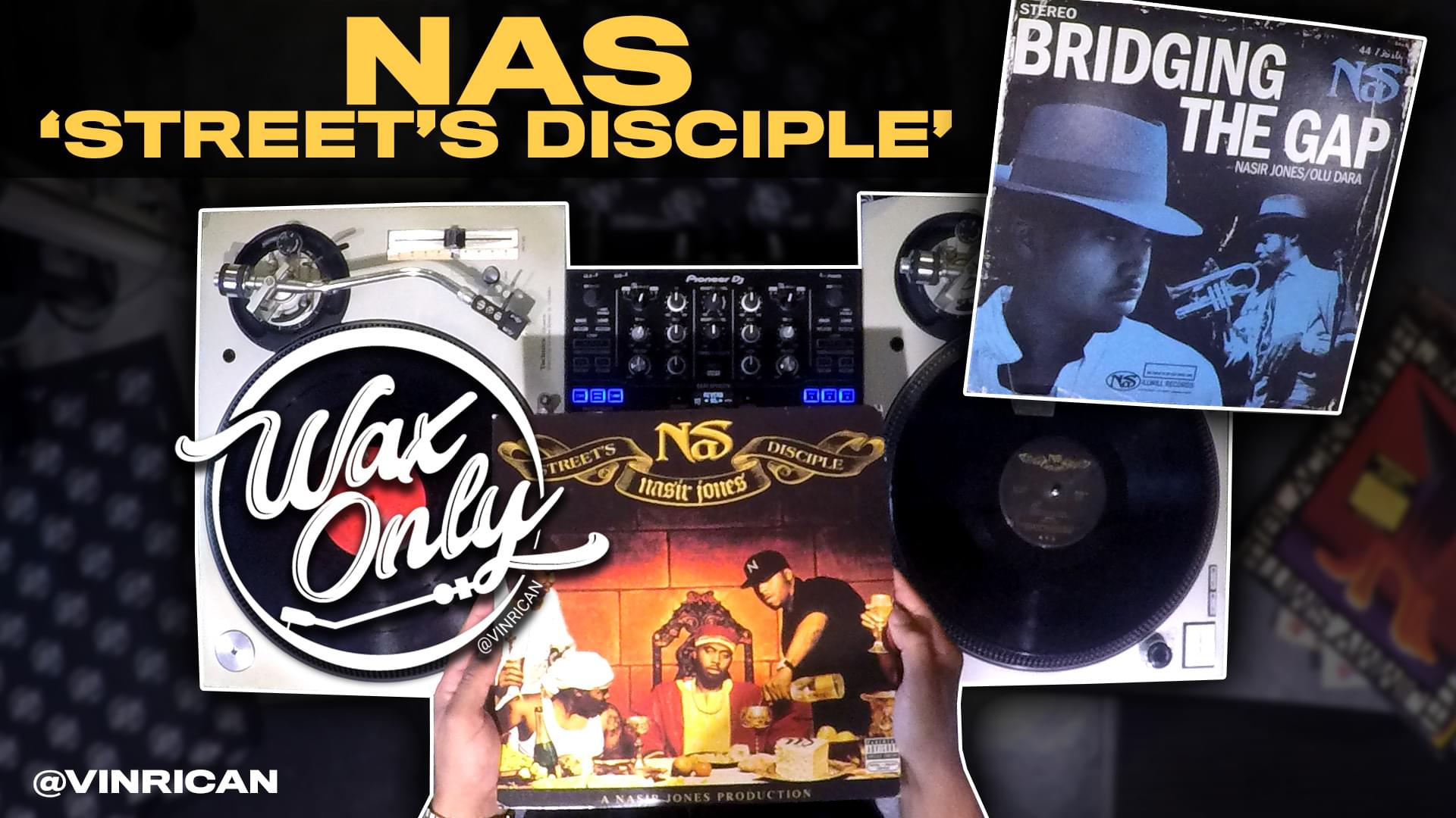 #WAXONLY: Vin Rican Flips Through Classic Samples Used On Nas’ ‘Street’s Disciple’ Album