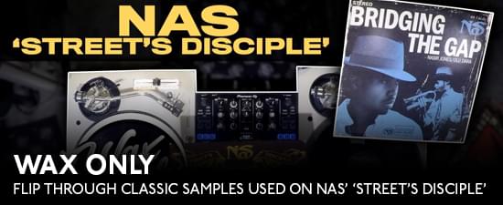 #WAXONLY: Vin Rican Flips Through Classic Samples Used On Nas’ ‘Street’s Disciple’ Album