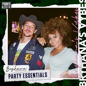 Bryhana’s Vybes Playlist— Party Essentials Feat. Diplo, The Game, Roddy Ricch + MORE!