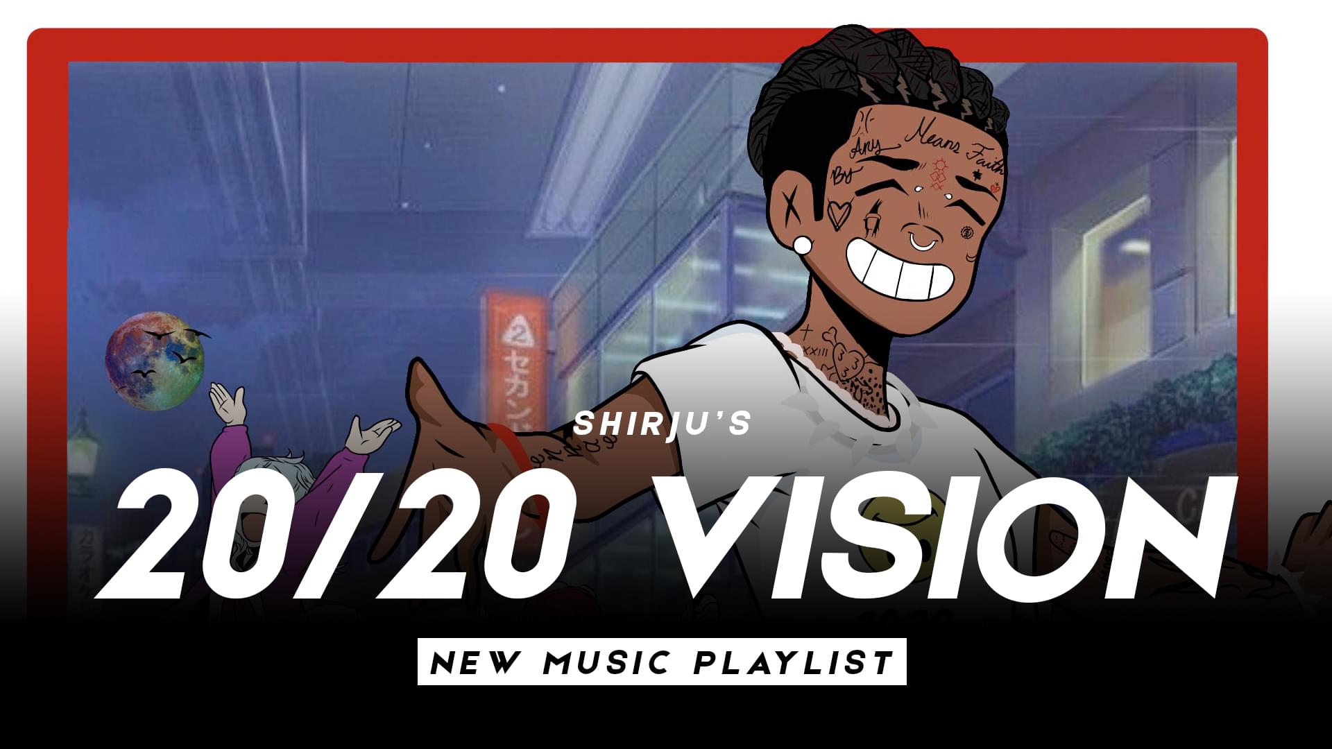 Shirju’s 20/20 Playlist 1/24: Lil Uzi Vert, Baby Smoove, Lil Tjay, Saviii 3rd, Rubi Rose & More!