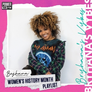 Bryhana’s Vybes Playlist—Celebrating The Ladies For Women’s History Month Feat. Megan Thee Stallion, Jhene Aiko + MORE [STREAM]