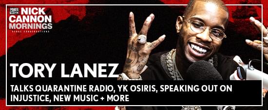 Tory Lanez Talks Quarantine Radio, YK Osiris, Speaking Out on Injustice, New Music + More