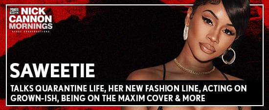 Saweetie Talks Quarantine Life, Her New Fashion Line, Acting on Grown-ish, Being on The Maxim Cover & More