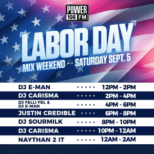 Power 106 DJ's Celebrate Quarantine Labor Day Weekend Mix