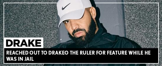 Drake Reached Out To Drakeo The Ruler For Feature While He Was In Jail + 6ix9ine Has New Hulu Docu