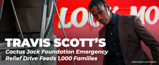 Travis Scott’s Cactus Jack Foundation Emergency Relief Drive Feeds 1,000 Families