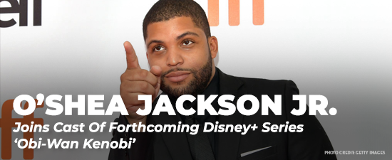 O’Shea Jackson Joins Cast Of Forthcoming Disney+ Series ‘Obi-Wan Kenobi’