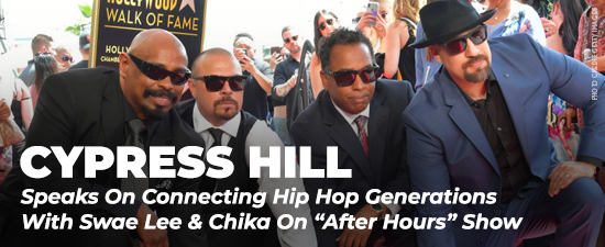 Cypress Hill Speaks On Connecting Hip Hop Generations With Swae Lee & Chika On “After Hours” Show