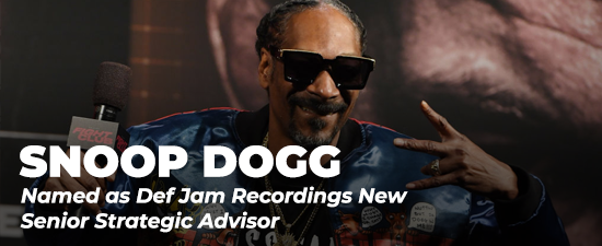 Snoop Dogg Named as Def Jam Recordings New Senior Strategic Advisor