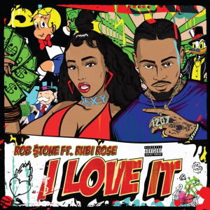 Rob $tone Connects With Rubi Rose For Official “I Love It” Visual