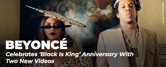 Beyoncé Celebrates ‘Black Is King’ Anniversary With Two New Videos