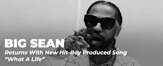Big Sean Returns With New Hit-Boy Produced Song “What A Life”