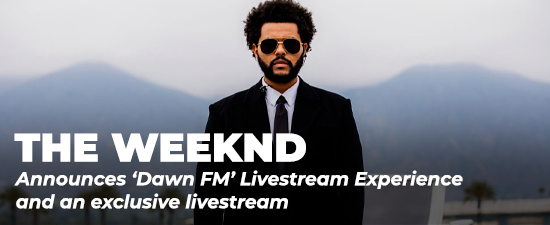 The Weeknd Announces ‘Dawn FM’ Livestream Experience