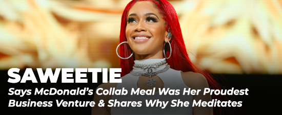 Saweetie Says McDonald’s Collab Meal Was Her Proudest Business Venture & Shares Why She Meditates