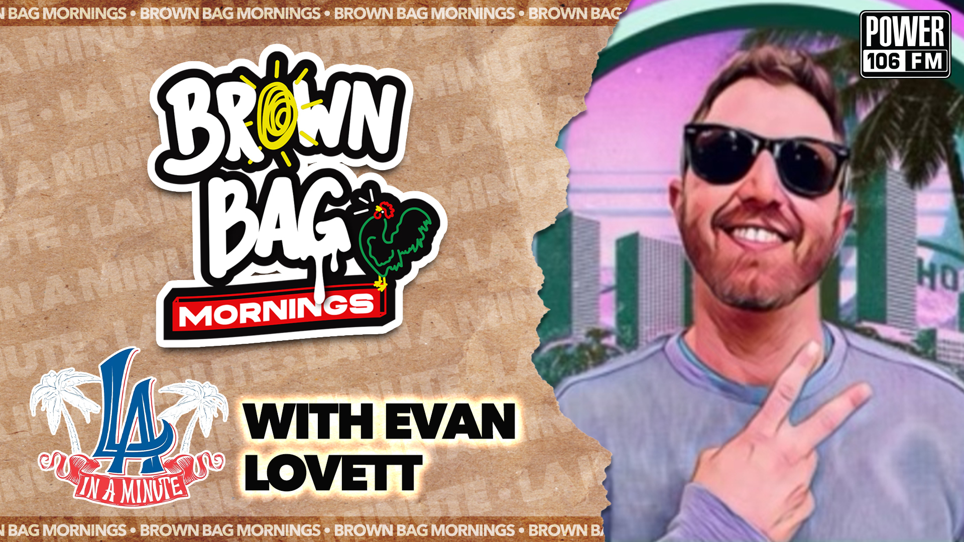 Evan Lovett Joins Power 106’s Brown Bag Mornings to Celebrate “LA in a Minute”